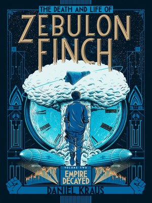 cover image of The Death and Life of Zebulon Finch, Volume 2